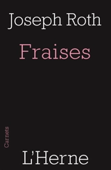 Fraises : suivi de deux fragments - Joseph Roth