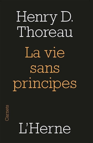La vie sans principes - Henry David Thoreau