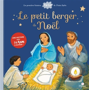 Le petit berger de Noël : une histoire avec 24 flaps à ouvrir - Maïte Roche