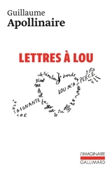 Lettres à Lou - Guillaume Apollinaire