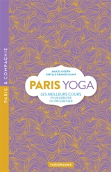 Paris yoga : les meilleurs cours pour débuter ou progresser - Anais Joseph