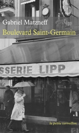 Boulevard Saint-Germain : récit - Gabriel Matzneff