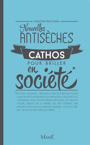 Nouvelles antisèches cathos pour briller en société - Edmond Prochain