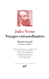 Voyages extraordinaires. Michel Strogoff : et autres romans - Jules Verne