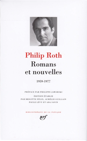 Romans et nouvelles : 1959-1977 - Philip Roth