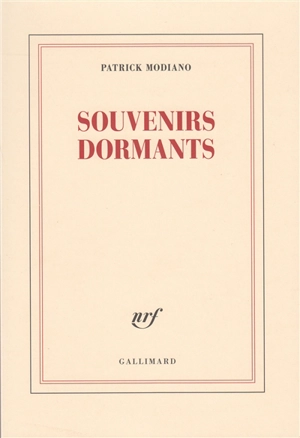 Souvenirs dormants - Patrick Modiano