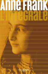Anne Frank : l'intégrale - Anne Frank