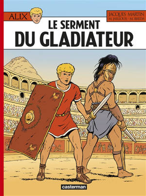 Alix. Vol. 36. Le serment du gladiateur - Mathieu Breda