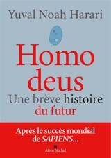 Homo deus : une brève histoire du futur - Yuval Noah Harari