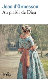 Au plaisir de Dieu - Jean d' Ormesson