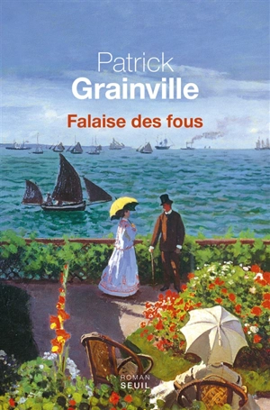 Falaise des fous - Patrick Grainville