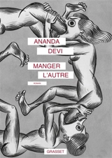 Manger l'autre - Ananda Devi
