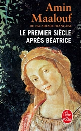 Le premier siècle après Béatrice - Amin Maalouf