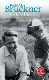 Un bon fils - Pascal Bruckner