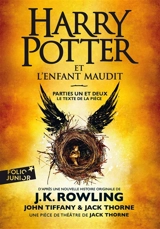 Harry Potter. Harry Potter et l'enfant maudit : parties un et deux : le texte de la pièce - Jack Thorne
