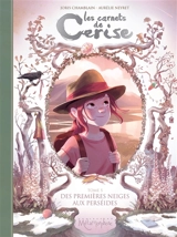 Les carnets de Cerise. Vol. 5. Des premières neiges aux Perséides - Joris Chamblain