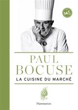 La cuisine du marché - Paul Bocuse