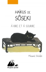 Haïkus de Sôseki à rire et à sourire - Sôseki Natsume