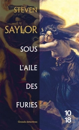 Sous l'aile des furies - Steven Saylor