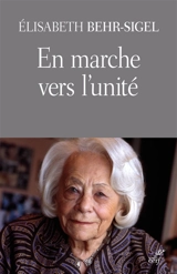 En marche vers l'unité : point de vue d'une théologienne orthodoxe - Elisabeth Behr-Sigel