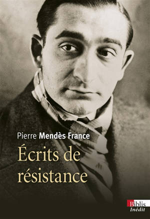 Ecrits de résistance - Pierre Mendès France