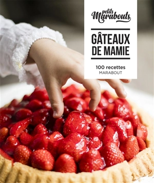 Gâteaux de mamie : 100 recettes