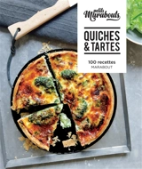 Quiches & tartes : 100 recettes