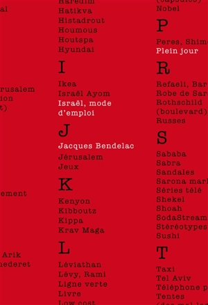 Israël, mode d'emploi - Jacques Bendelac