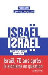 Israël face à Israël : promesses et dérives d'une utopie - Pierre Blanc