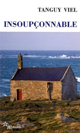 Insoupçonnable - Tanguy Viel