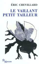 Le vaillant petit tailleur - Eric Chevillard