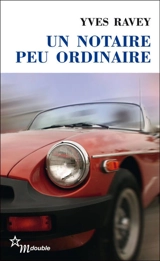 Un notaire peu ordinaire - Yves Ravey