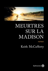 Meurtres sur la Madison - Keith McCafferty