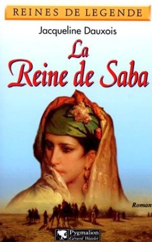 La reine de Saba - Jacqueline Dauxois