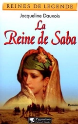 La reine de Saba - Jacqueline Dauxois