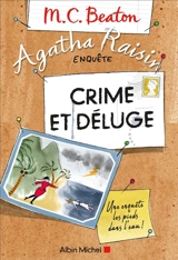 Agatha Raisin enquête. Vol. 12. Crime et déluge - M.C. Beaton