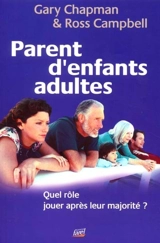 Parent d'enfants adultes - Gary D. Chapman