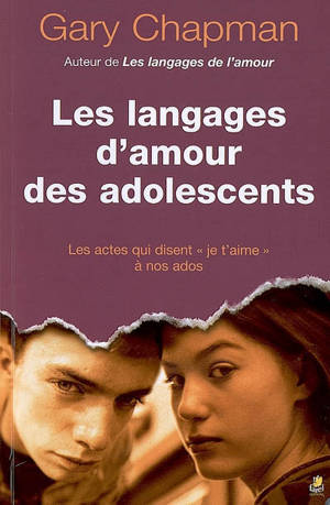 Les langages d'amour des adolescents - Gary D. Chapman