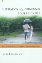Méditations quotidiennes pour le couple - Gary D. Chapman