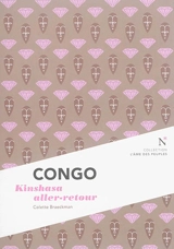 Congo : Kinshasa aller-retour - Colette Braeckman