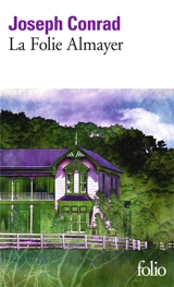 La folie Almayer - Joseph Conrad