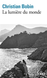 La lumière du monde - Christian Bobin