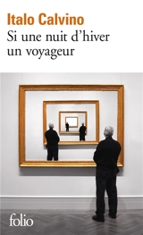 Si une nuit d'hiver un voyageur - Italo Calvino