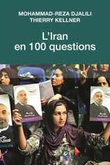 L'Iran en 100 questions - Mohammad-Reza Djalili