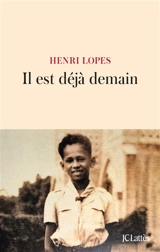 Il est déjà demain - Henri Lopes