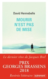 Mourir n'est pas de mise - David Hennebelle