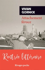 Attachement féroce - Vivian Gornick