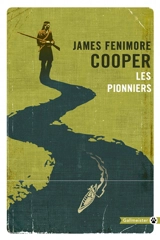 Les pionniers - James Fenimore Cooper