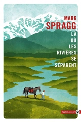 Là où les rivières se séparent - Mark Spragg
