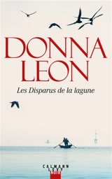 Les disparus de la lagune - Donna Leon